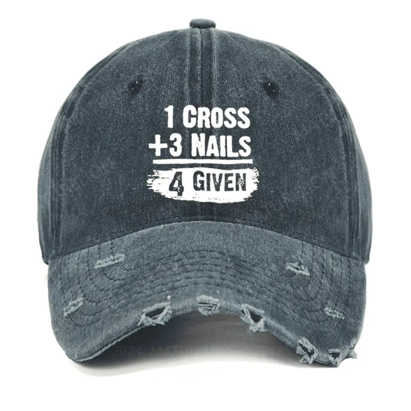 1 Cross 3 Nails 4 Given Forgiven Christian Washed Vintage Cap Funny Saying Shirt for Men – Hila 1 Cross 3 Nails 4 Given Forgiven Christian Washed Vintage Cap Funny Saying Shirt for Men – Hila - Image 1