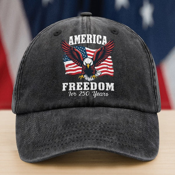 250 Years Anniversary Hat Eagle America Flag Freedom For 250 Years Independence Day Gifts