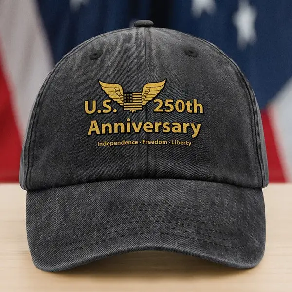 250 Years Anniversary Hat US 250th Independence Freedom Liberty Cap Patriotic Presents
