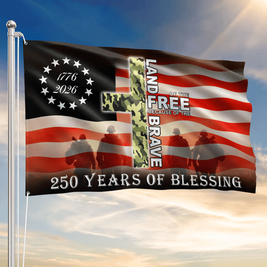 250 Years of Blessing Flag 1776 2026 Land of the Free Flag Patriotic Gift