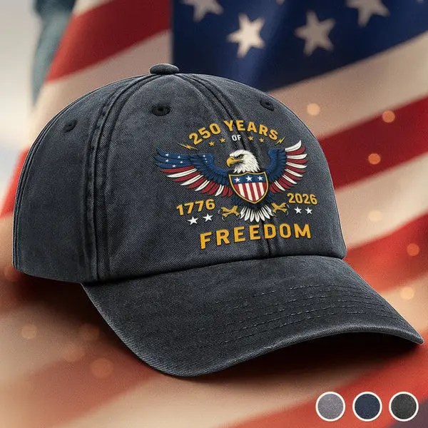 250 Years Of Freedom Embroidered Hat Patriotic Hat Gifts For Father 250 Years Of Freedom Embroidered Hat Patriotic Hat Gifts For Father - Image 1