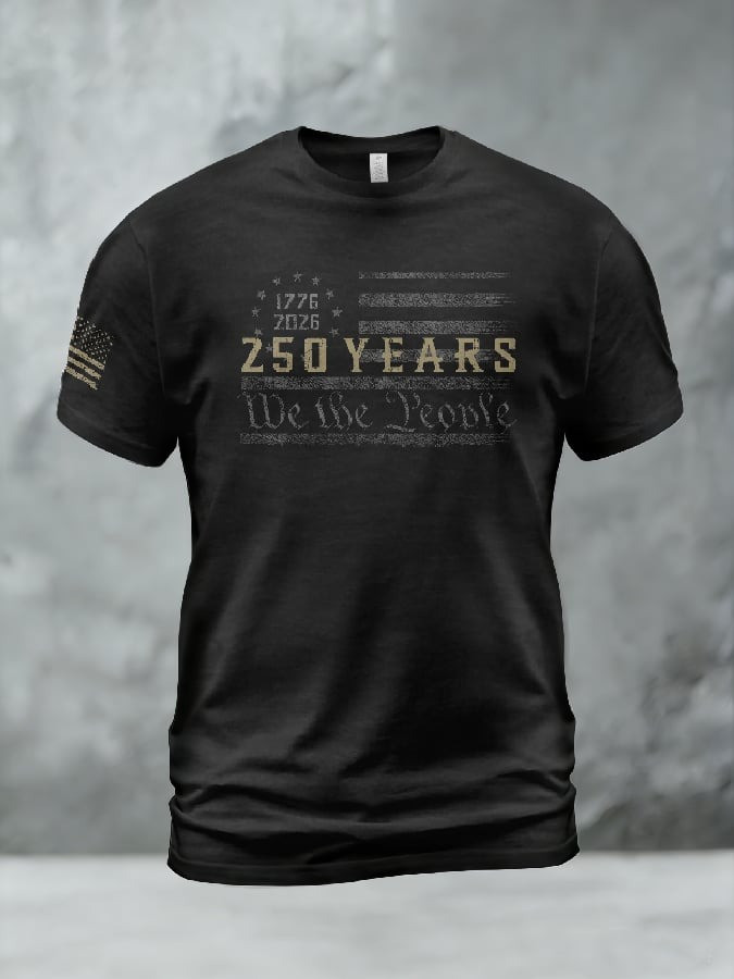 250 Years We The People 1776 2026 T-Shirt Patriotic American Flag Apparel Gifts For Dad