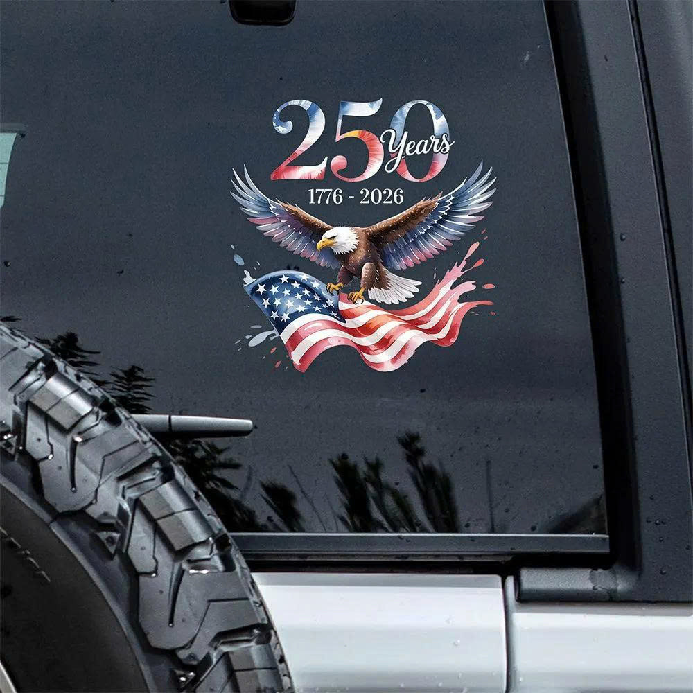 250th Anniversary 1776 2026 Bald Eagle American Flag Car Decal Sticker USA Patriotic Gift 250th Anniversary 1776 2026 Bald Eagle American Flag Car Decal Sticker USA Patriotic Gift - Image 1
