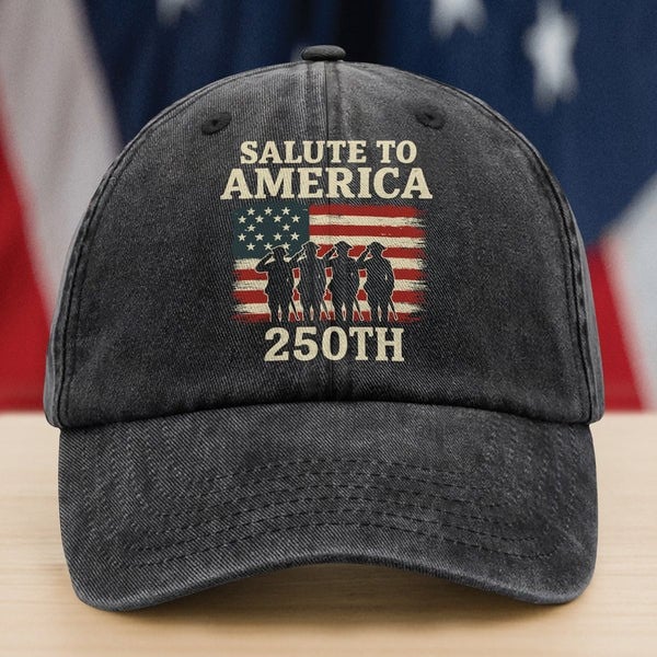 250th Anniversary Hat Salute To America Semiquincentennial Patriotic Gift Ideas