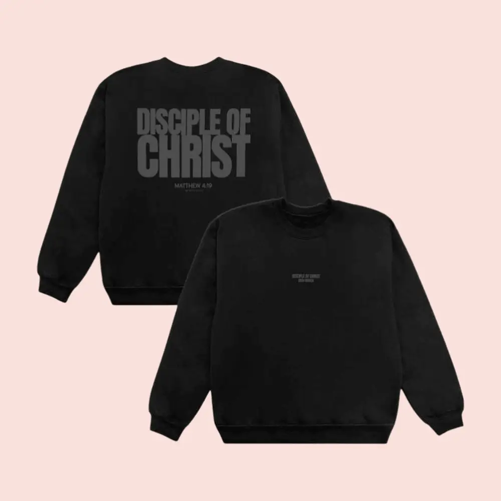 2819 Church Merch Store Disciple Of Christ Sweatshirt Good Christian Gifts