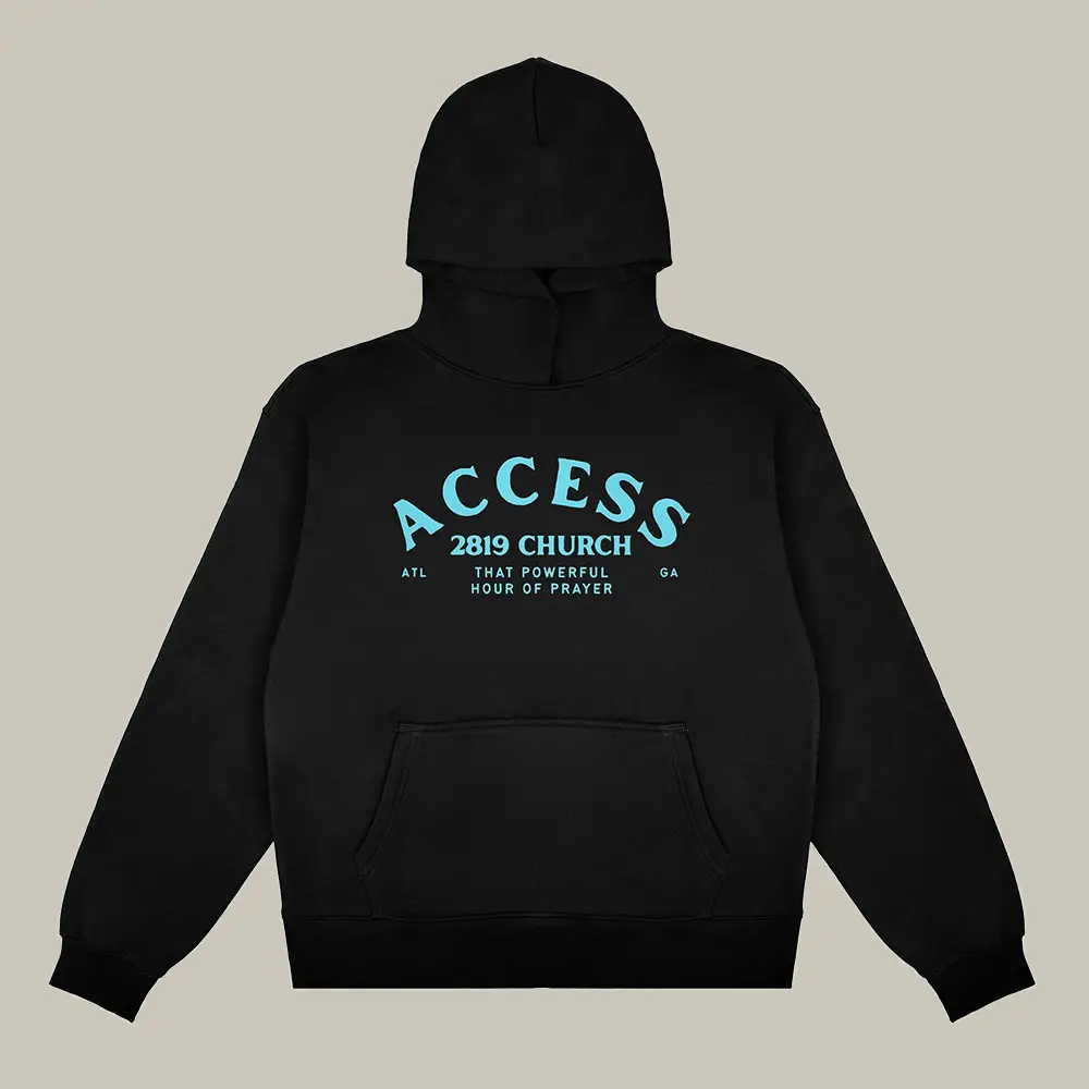 2819 Merch Hoodie Access That Powerful Hour Of Prayer 2819 Church Hoodie Unique Xmas Gifts