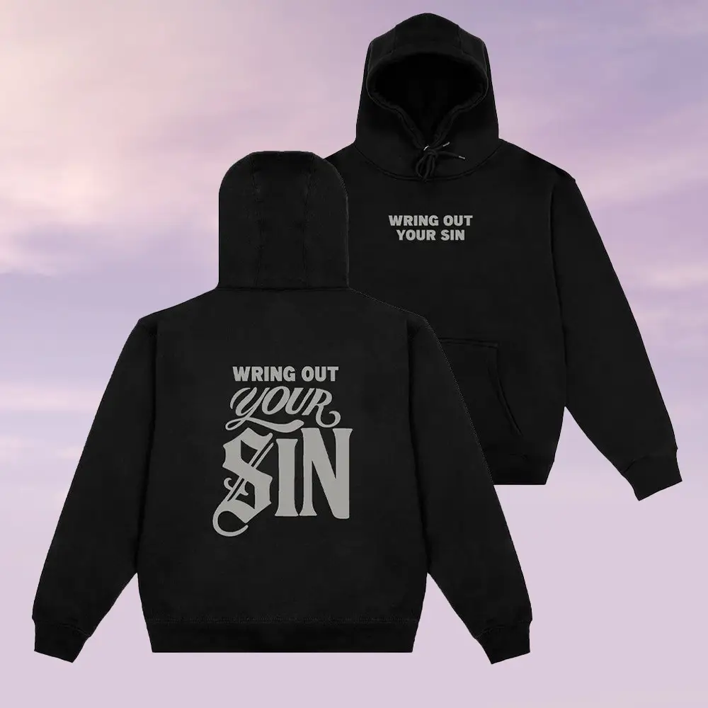 2819 Merch Store Wring Out Your Sin Hoodie Christmas Gift Ideas For Best Friends