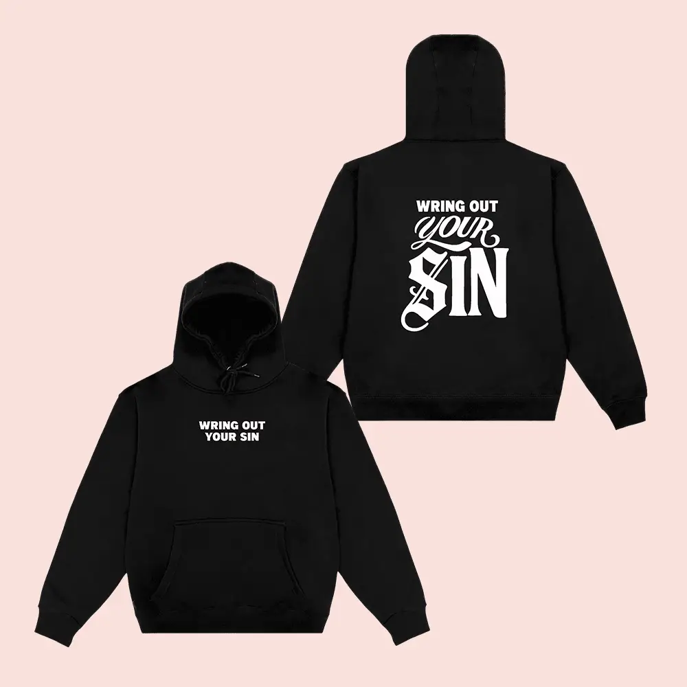 2819 Merch Wring Out Your Sin Hoodie 2819 Church Clothing Best Gifts For Christian