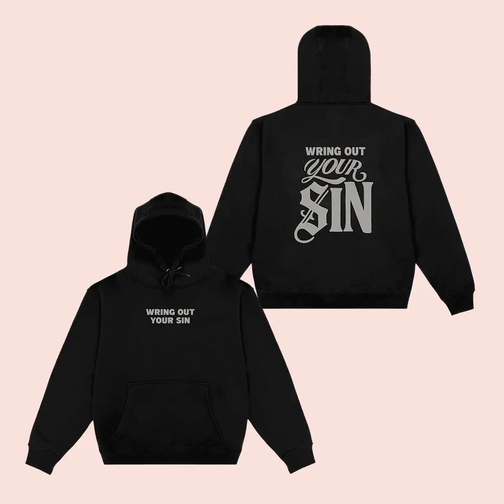2819 Merch Wring Out Your Sin Hoodie 2819 Church Hooded Sweatshirt Christian Apparel