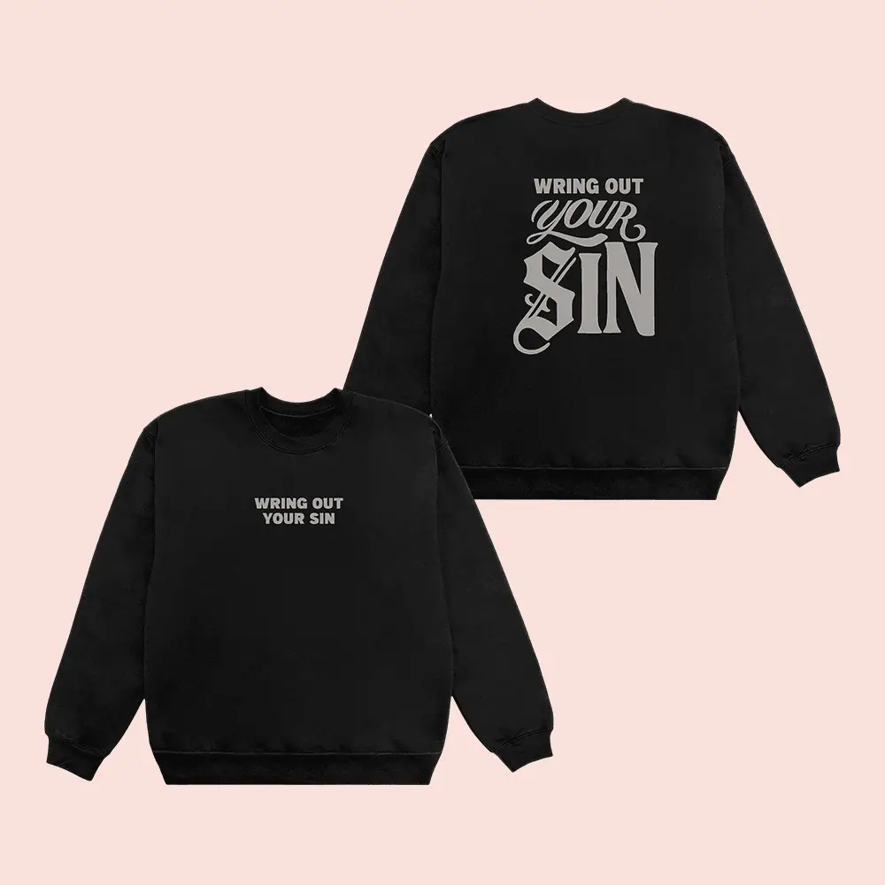 2819 Merch Wring Out Your Sin Sweatshirt 2819 Church Sweatshirt Christian Apparel Gifts 2819 Merch Wring Out Your Sin Sweatshirt 2819 Church Sweatshirt Christian Apparel Gifts - Image 1