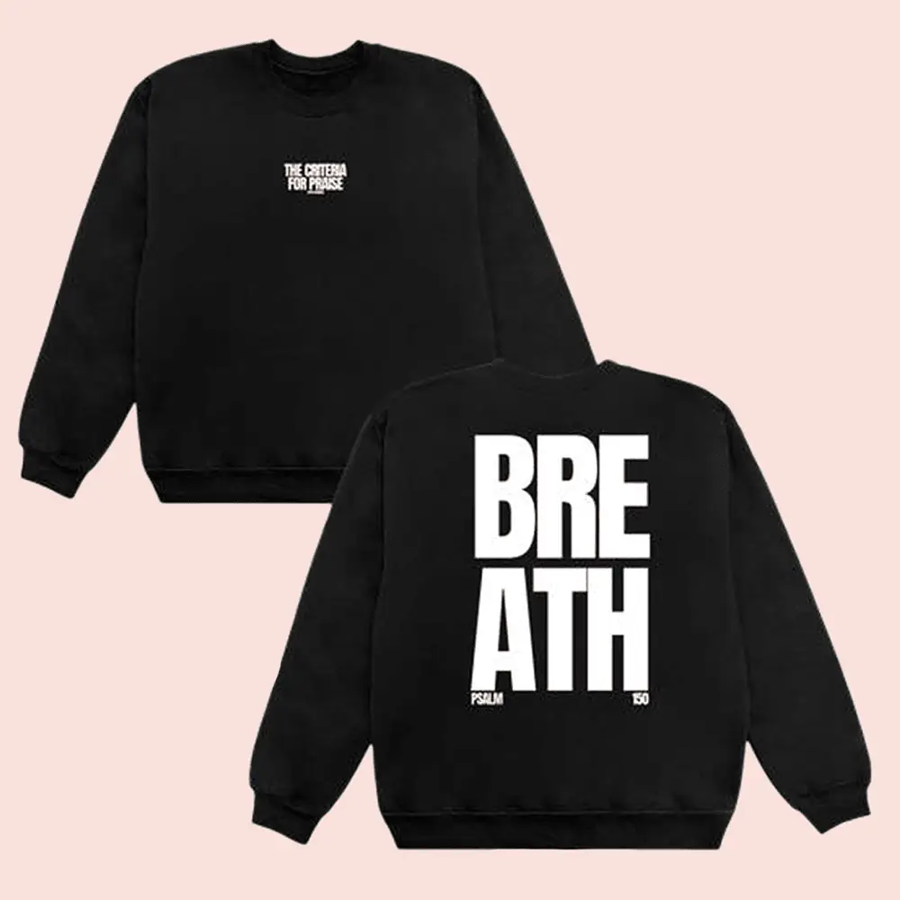 2819 Store Merch 2819 Breath Crewneck The Criteria For Praise Sweatshirt Christian Clothing