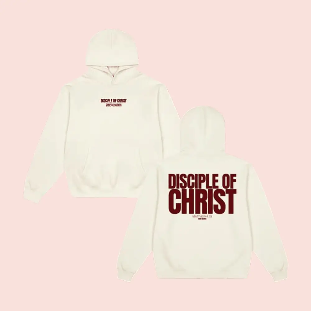 2819 Store Merch Disciple Of Christ Hoodie 2819 Church Hoodie Gift For Christian
