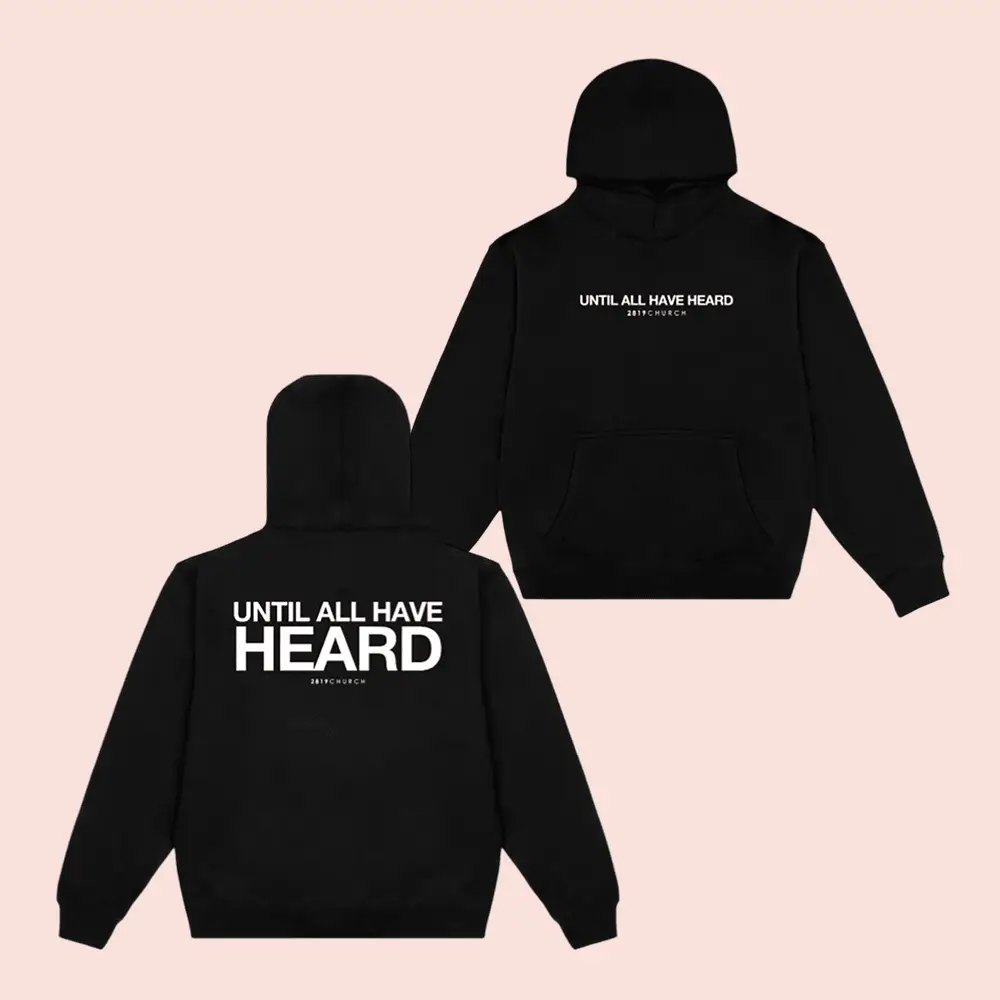 2819 Store Merch Until All Have Heard Black Hoodie 2819 Church Hoodie Christian Gifts