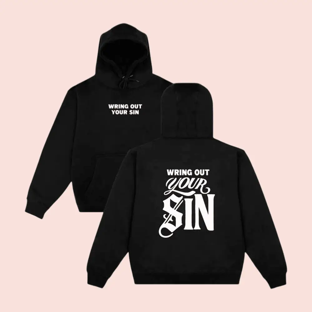 2819 Store Merch Wring Out Your Sin Hoodie Black Christian Gifts For Teens