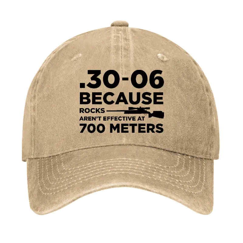 30-06 Because Rocks Aren't Effective At 700 Meters Cap Funny Graphic Tee for Men – Witty Quote 30-06 Because Rocks Aren't Effective At 700 Meters Cap Funny Graphic Tee for Men – Witty Quote - Image 1