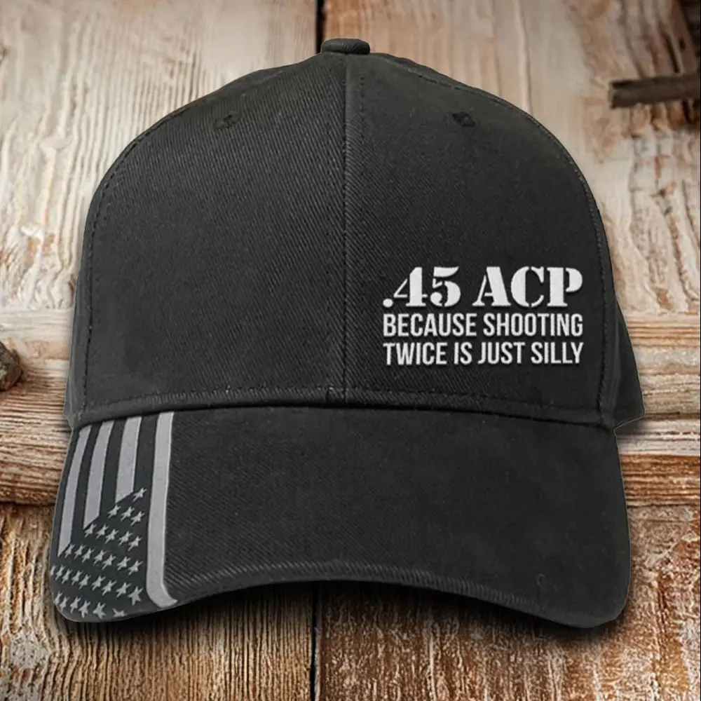45 ACP Because Shooting Twice Is Just Silly Embroidered Camo Hat Vote For Trump 2024 Hat