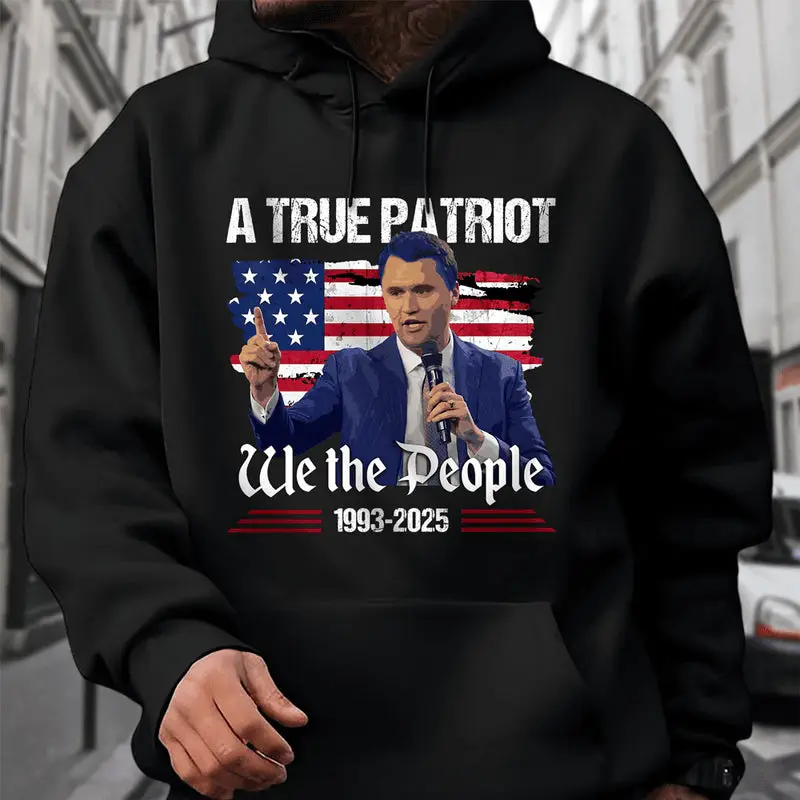 A True Patriot Charlie Kirk Hoodie American Flag Dark Shirt We The People Pullover