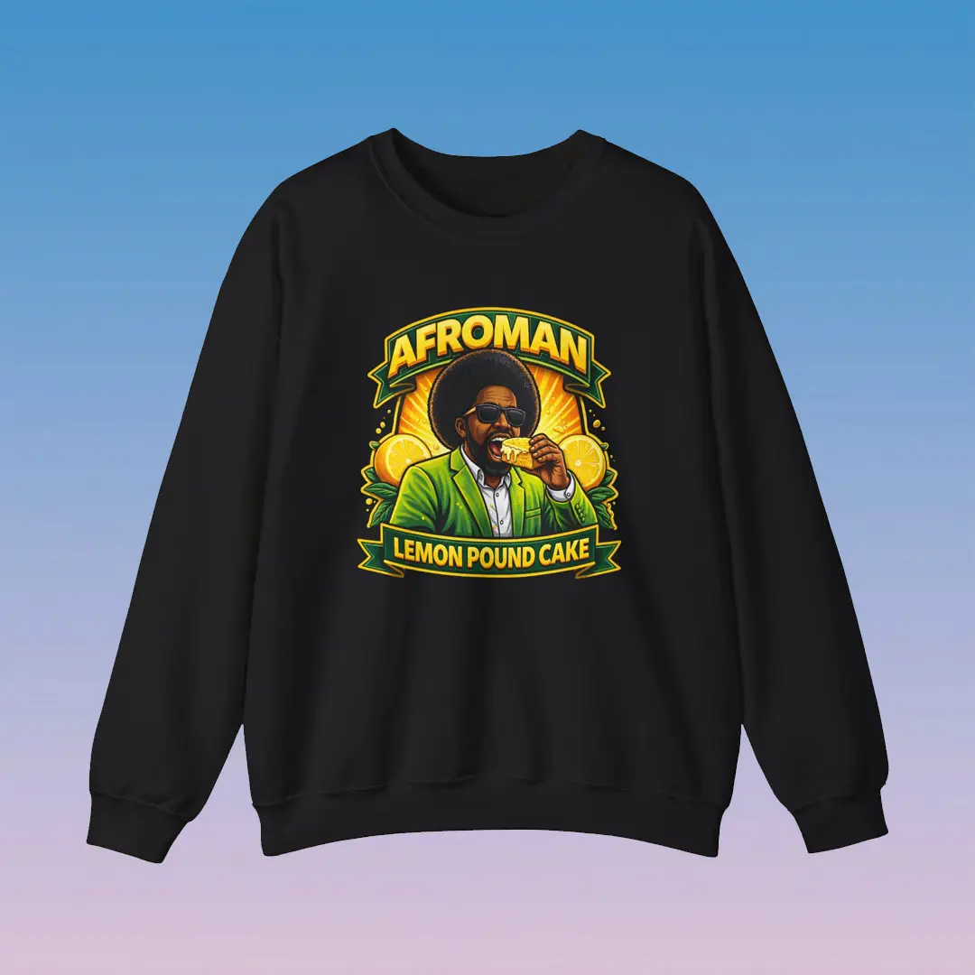 Afroman Lemon Pound Cake Sweatshirt Afroman Merch Meme Gift For Afroman Fans