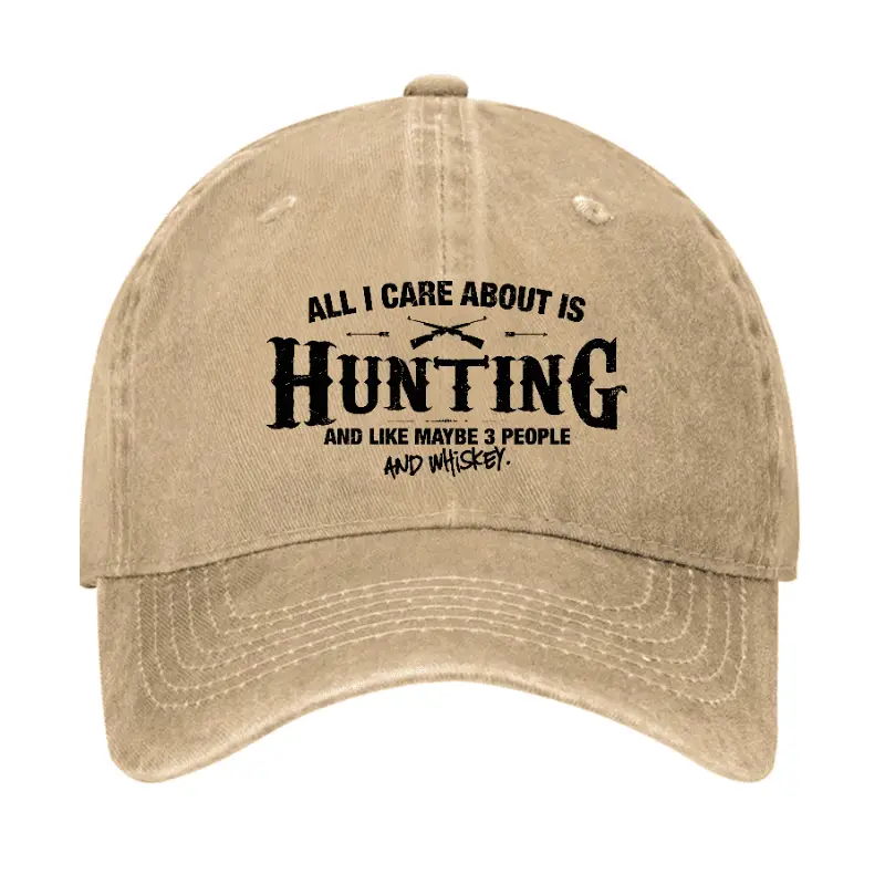 All I Care About is Hunting And Like Maybe 3 People and Whiskey Cap Humorous Men’s T-Shirt – Fu