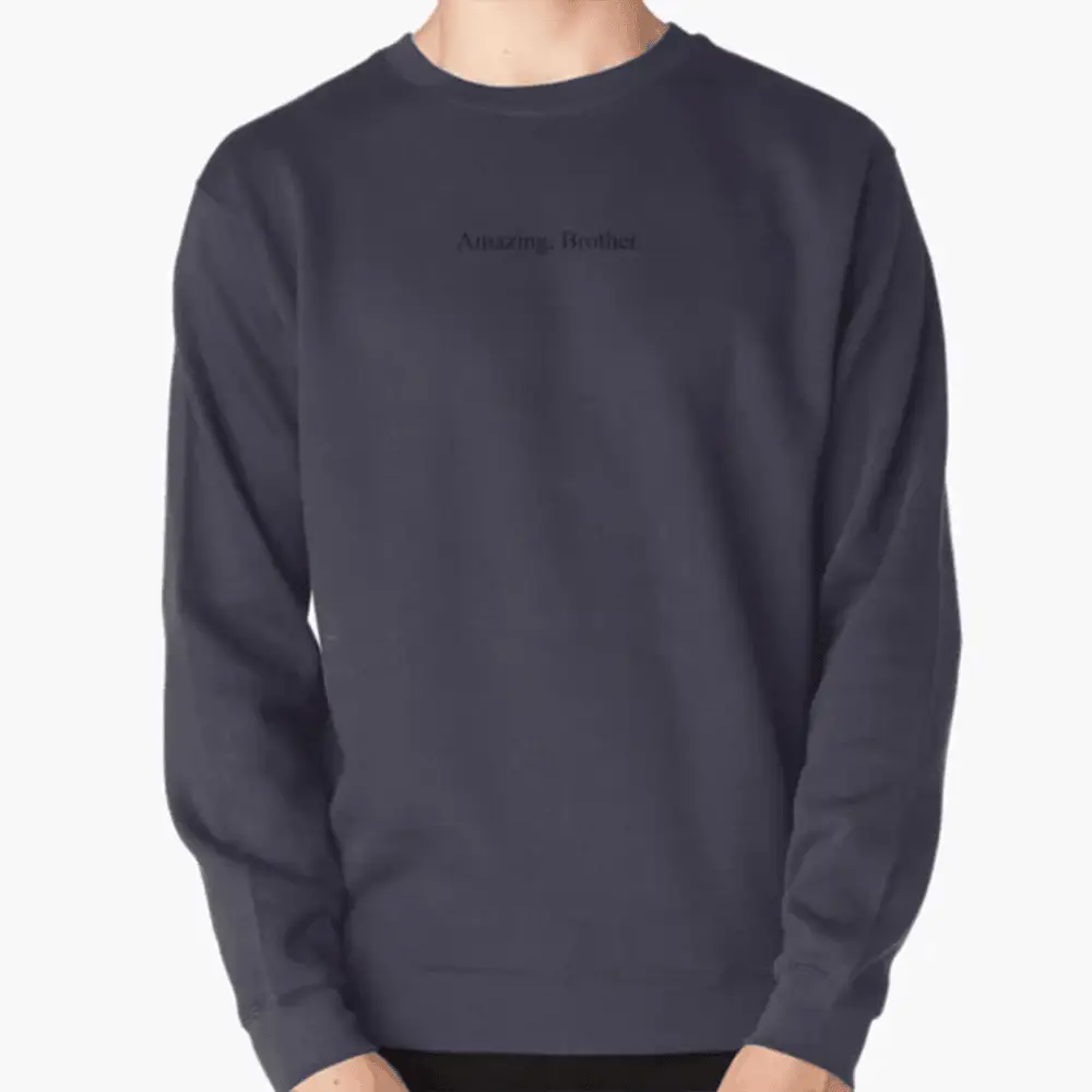 Amazing Brother Baby Keem Quote Sweatshirt Hip Hop Music Graphic Apparel Best Music Gifts