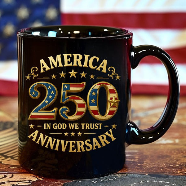 America 250 Years Anniversary Mug In God We Trust USA Flag Mug Gifts For Independence Day America 250 Years Anniversary Mug In God We Trust USA Flag Mug Gifts For Independence Day - Image 1