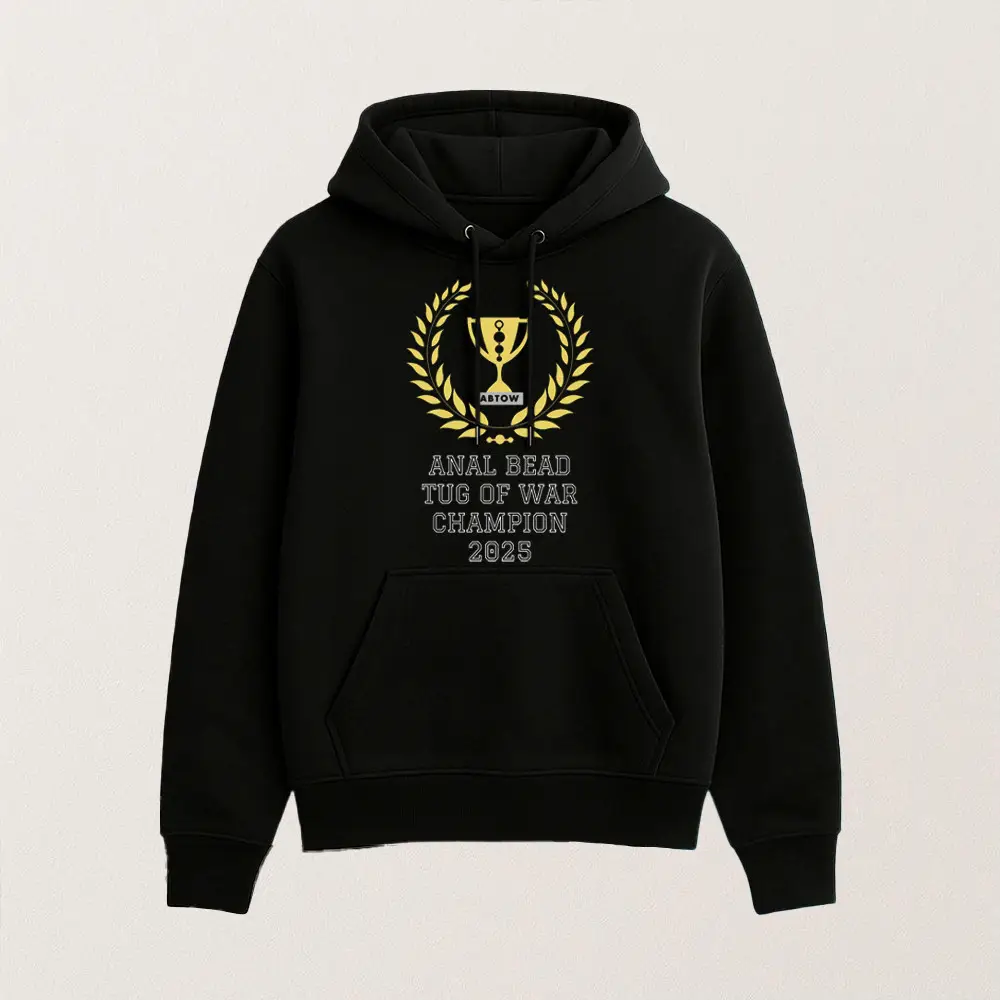 Anal Bead Tug Of War Champion Hoodie Funny Merch Streetwear Unique Gifts For Men