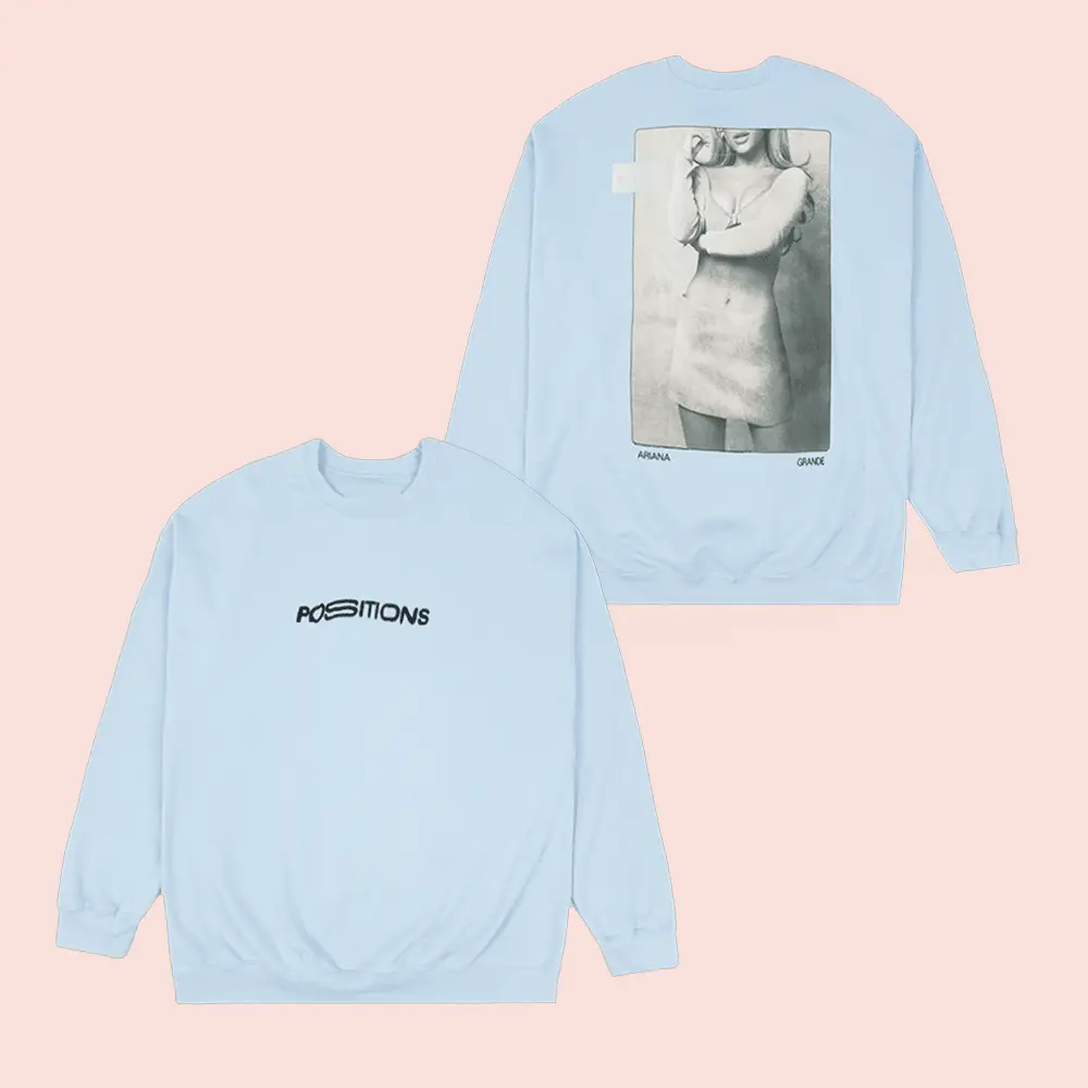 Ariana Grande Merch Positions Sweatshirt Ariana Grande Clothing Gifts For Fans