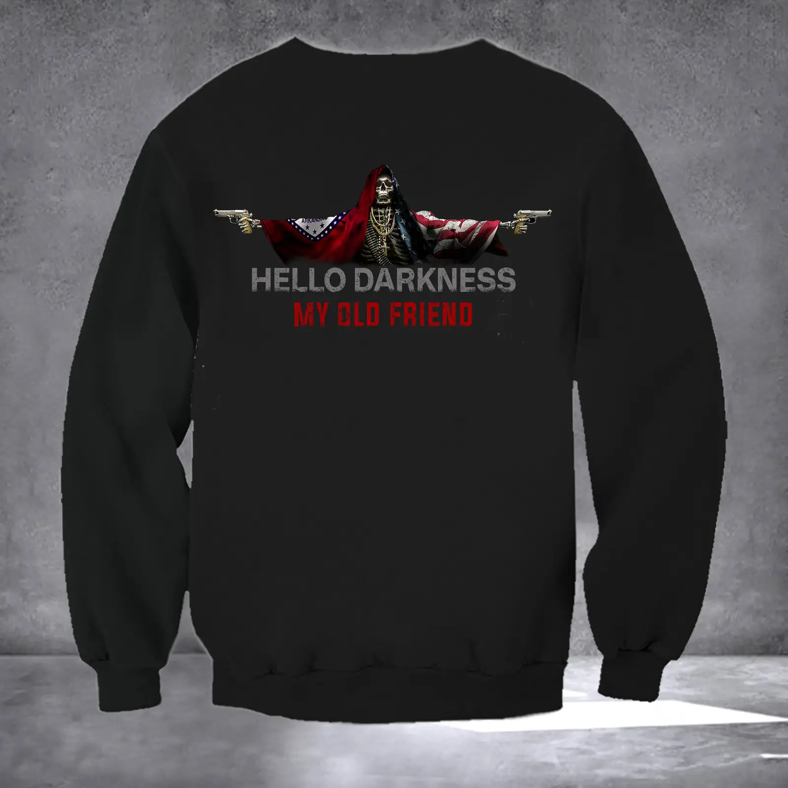 Arkansas Hello Darkness My Old Friend Sweatshirt Gun Arkansas Lover Skull Merch Gifts For Grandpa