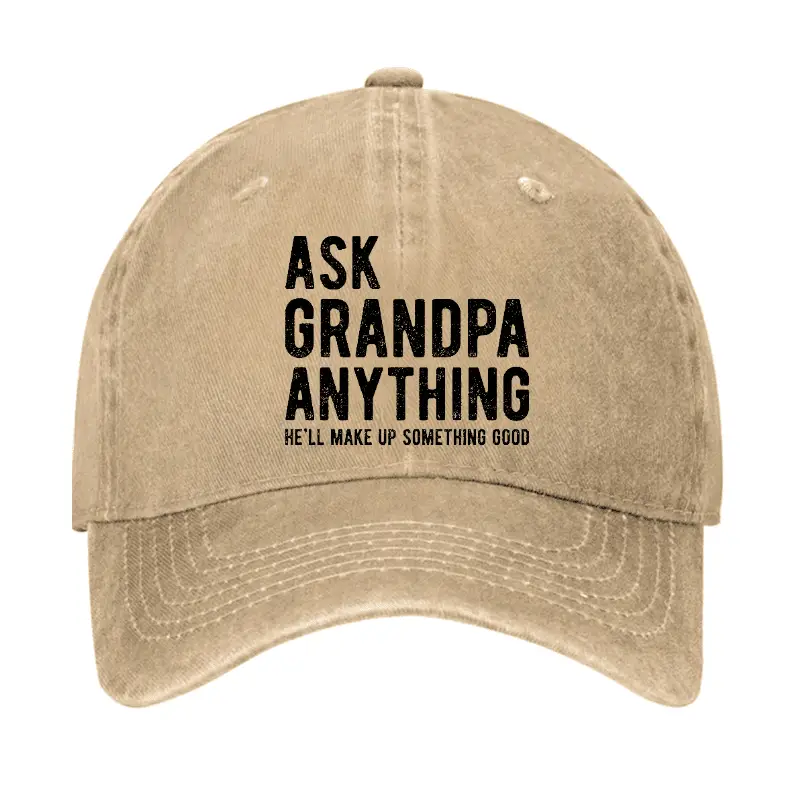 Ask Grandpa Anything He'll Make Up Something Good Cap Men’s Funny Quote Shirt – Witty T-Shirt f