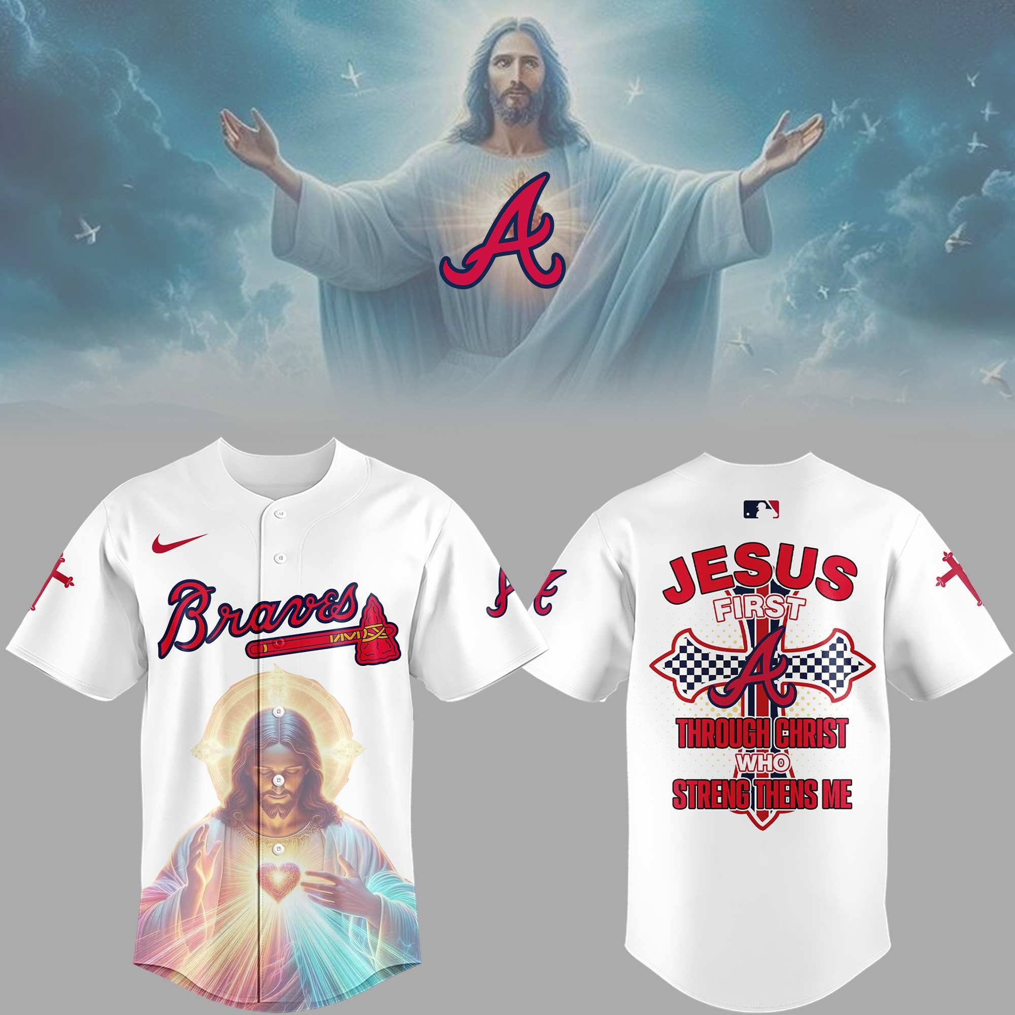 Atlanta Braves 2026 Jesus First Through Christ Who Strengthens Me Jersey Gifts For Baseball Fan