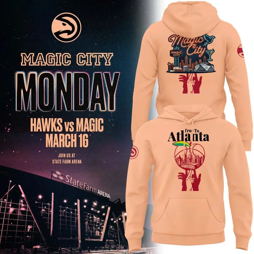 Atlanta Hawks 2026 Magic City True To Atlanta Hoodie Basketball Merch Atlanta Hawks Fan Gear