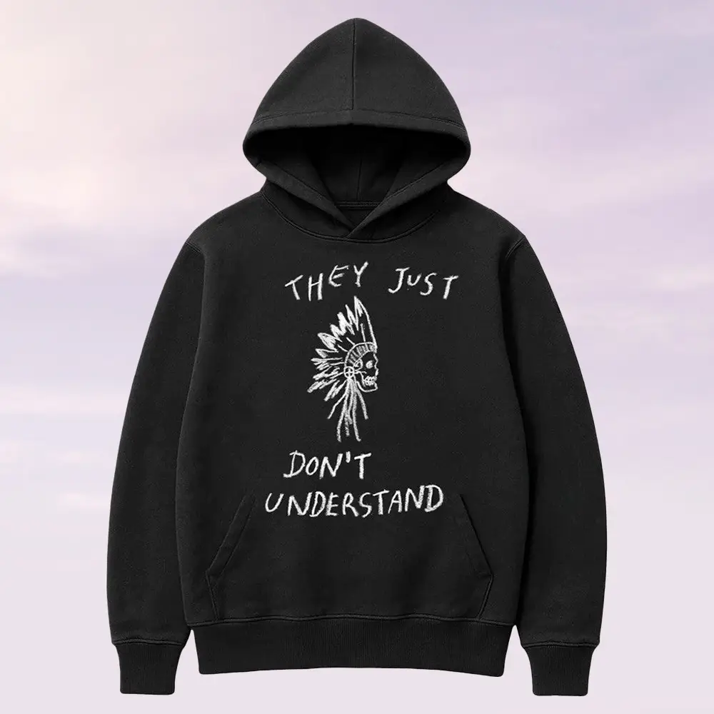 Avenged Sevenfold Merch Hoodie They Just Don_t Understand Hoodie Apparel Lover Gifts For Her