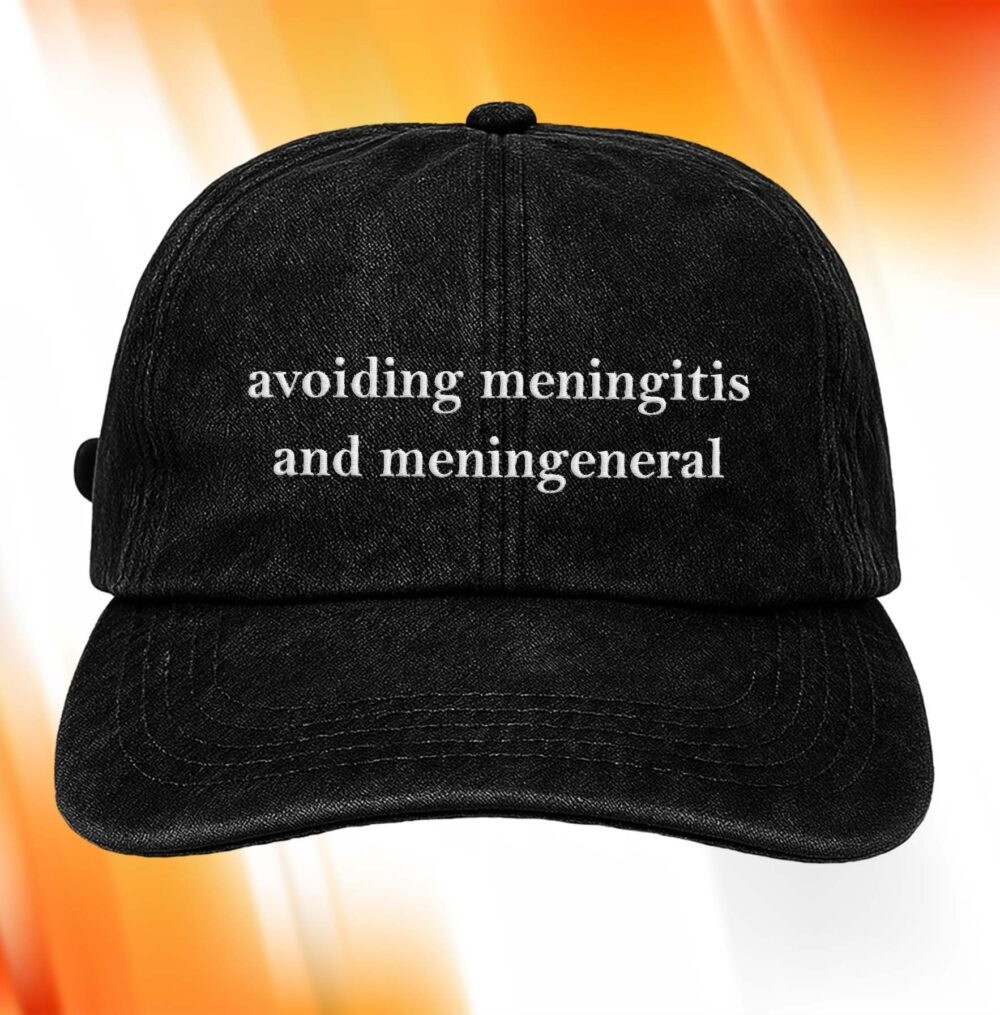 Avoiding Meningitis And Meningeneral Hat Birthday Surprise Ideas Gift