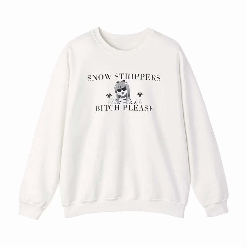 B Please Snow Strippers Sweatshirt Snow Strippers Music Apparel Best Present For Girlfriend