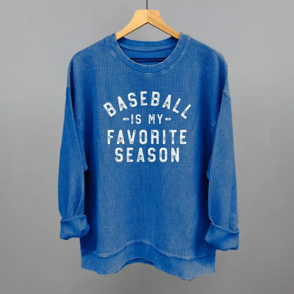 Baseball Is My Favorite Season Sweatshirt Game Day Outfits Best Gifts For Baseball Lovers