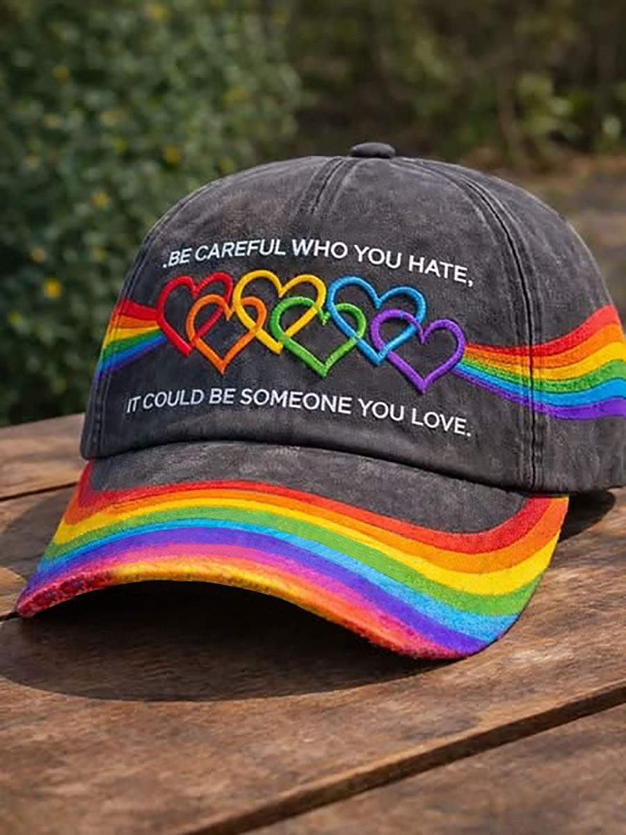 Be Careful Who You Hate Cap Love Is Love Hat Gift For Bold Personalities