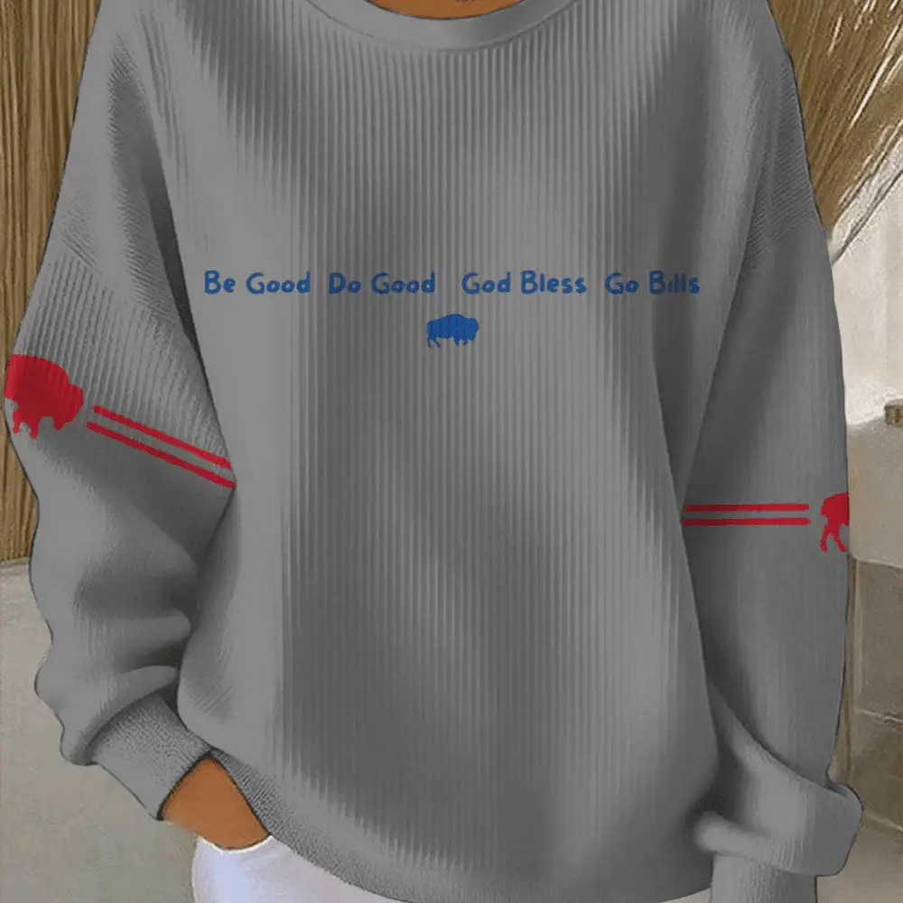 Be Good Do Good God Bless Go Bills Sweatshirt Buffalo Bills Merch Football Clothing