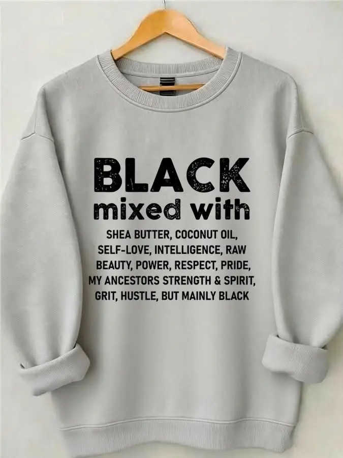 Black History Month Sweatshirt Black Mixed With Sweatshirt Black Pride Clothing
