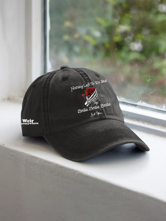 Bob Weir Everywhere Hat Nothing Left To Do But Smile Smile Smile Cap RIP Bob Weir Merchandise