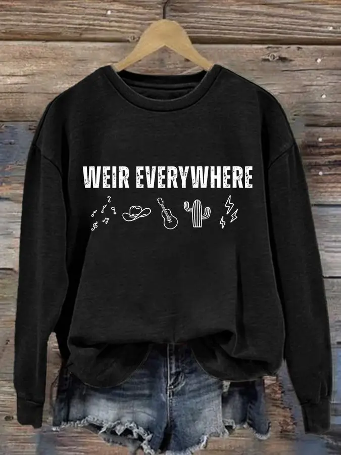 Bob Weir Everywhere Sweatshirt Women's RIP Bob Weir Memorial Merch Gift For Rock Music Fan