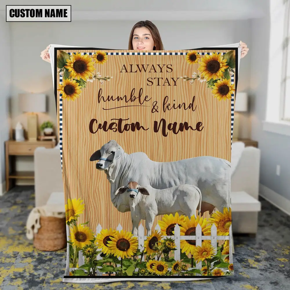 Brahman Custom Name Always Stay Humble and Kind Blanket Presents For Farmers