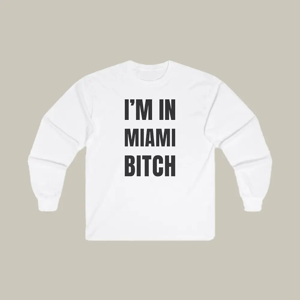 Broski Report Merch Hoodie I'm In Miami Btch Meme Hoodie Gifts For Broski Nation
