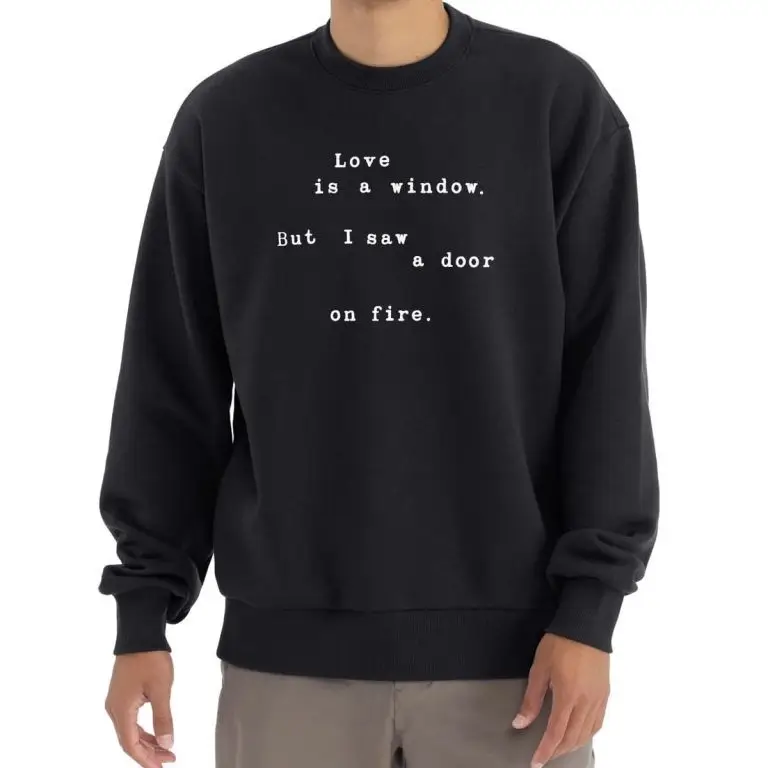 BTS Love Is A Window But I Saw A Door On Fire Sweatshirt BTS 2026 Merch Gifts For Fans