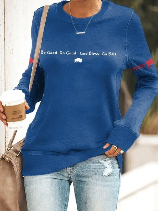 Buffalo Bills Sweatshirt Women's Be Good Do Good God Bless Go Bills Sweatshirt Fan Clothing