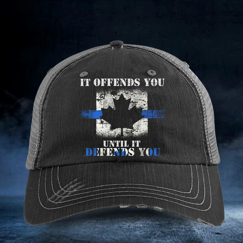 Canada Thin Blue Line Hat It Offends You Until It Defends You Support Police Merch