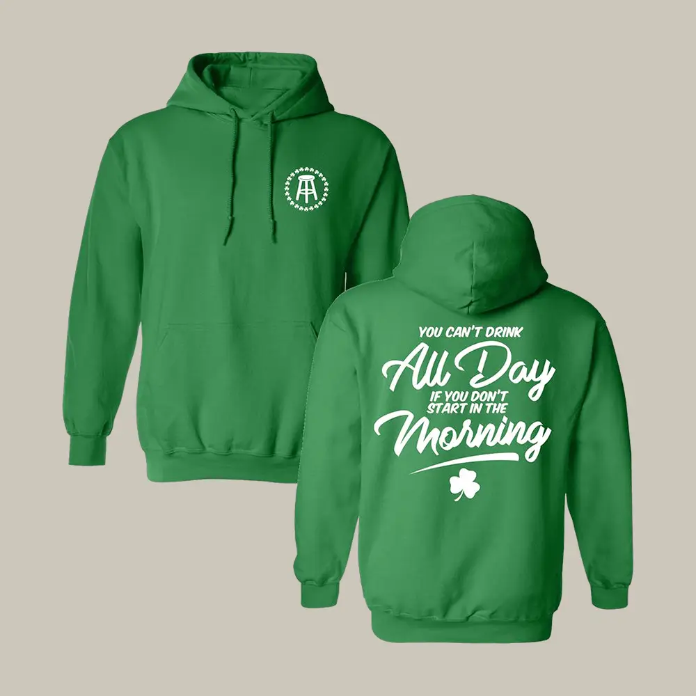 Can't Drink All Day Barstool Sports Hoodie Saint Patrick's Day 2026 Hooded Sweatshirt