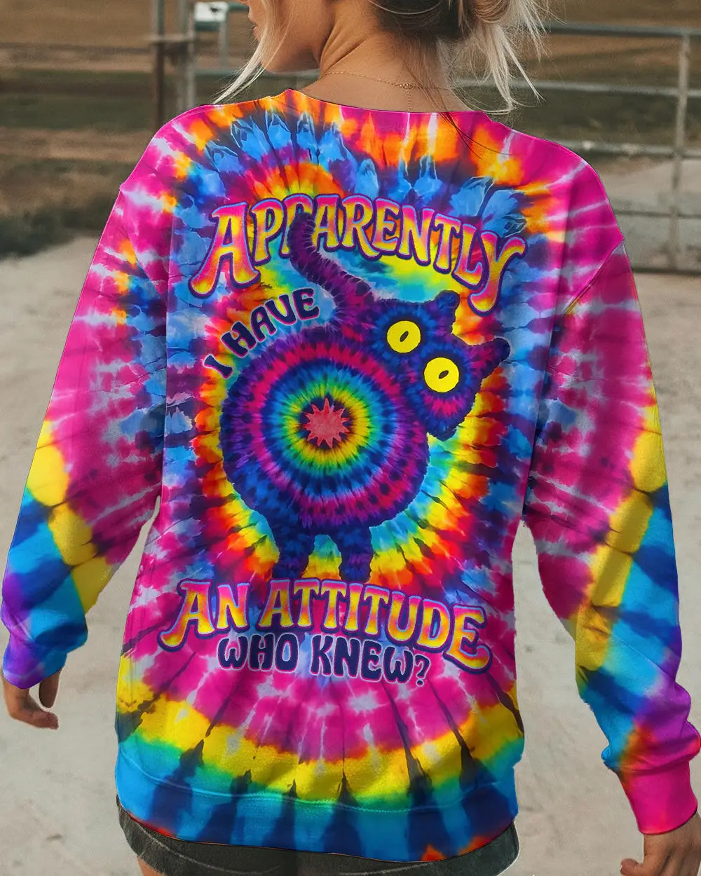 Cat Apparently I Have An Attitude Tie-Dye Sweatshirt Fun Psychedelic Apparel Gift For Pet Lover