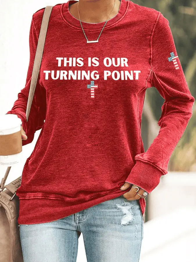Charlie Kirk Merch This Is Our Turning Point Print Sweatshirt Charlie Kirk TPUSA Merch Tribute Gifts
