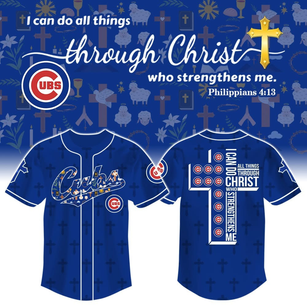 Chicago Cubs Faith Jersey I Can Do All Things Through Christ Who Strengthens Me Fan Gifts