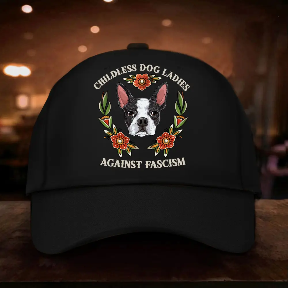 Childless Boston Terrier Dog Ladies Against Fascism Hat Vote For Kamala Hat Harris 2024 Hat Gifts For Dog Lovers